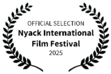 OFFICIAL SELECTION Nyack International Film Festival 2025